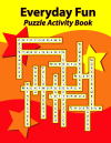 Everyday Fun Puzzle Activity Book for elementary school aged children 