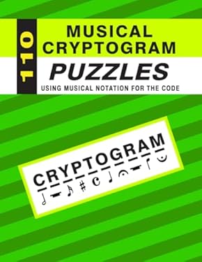 110 Musical Cryptogram Puzzles using music symbols for the code