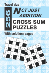 256 Not Just Addition Cross Sum Puzzles